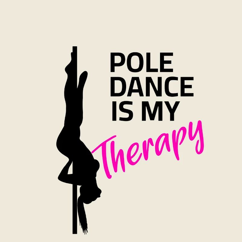 Pole Dance is my Therapy