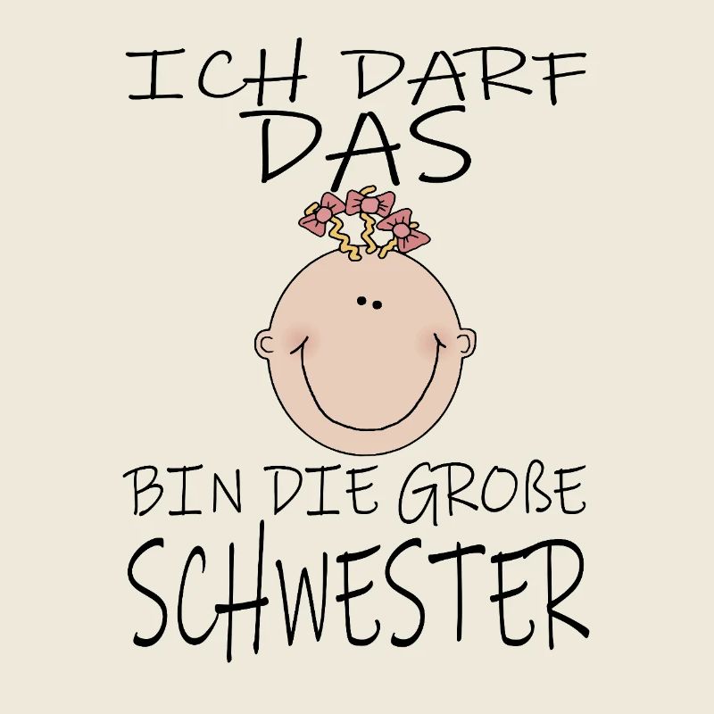 Darf das bin die Große Schwester