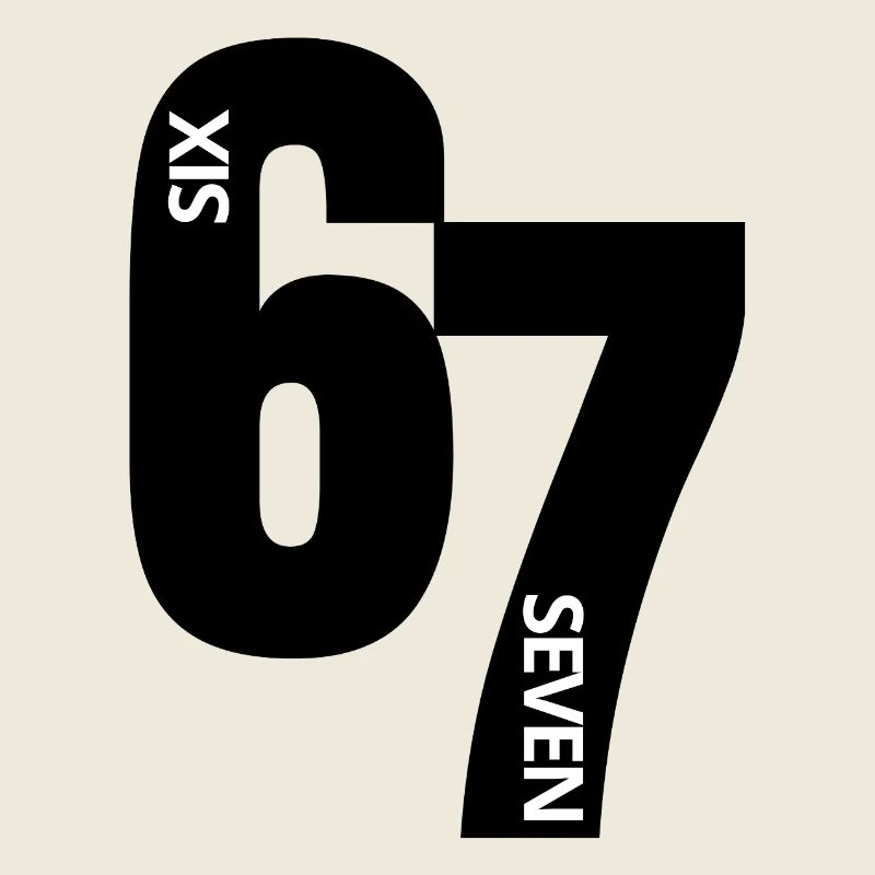 Six Seven - 6 7 - Sixty Seven - Meme