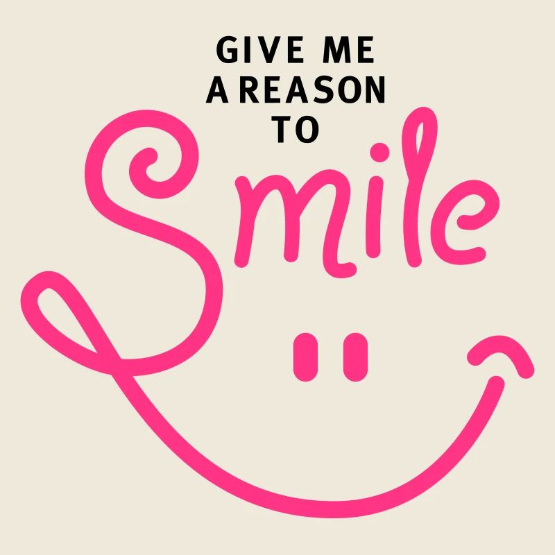 smile - smiley - laugh - a reason to smile - 2C