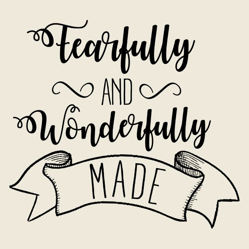 Wonderfully made