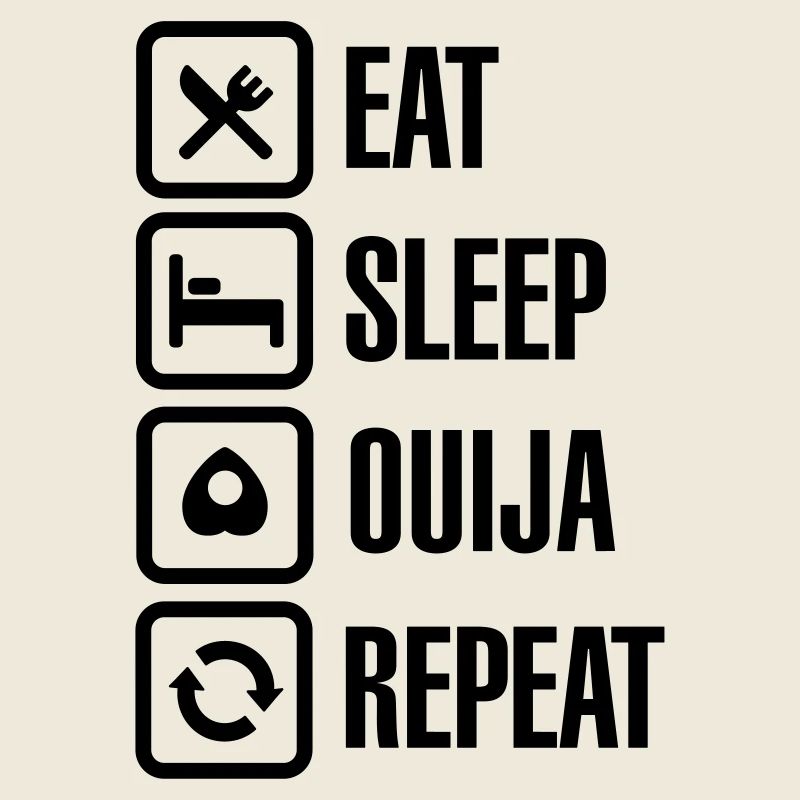 Mangez sommeil Ouija repeat - esprit Ouija board ghost