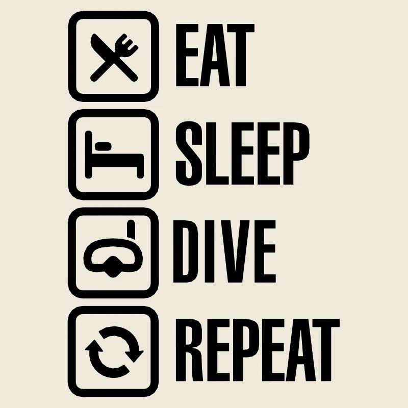 Eat Sleep Dive Repeat