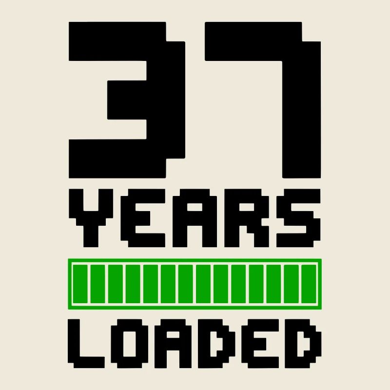 37 Years Loaded 37. Geburtstag