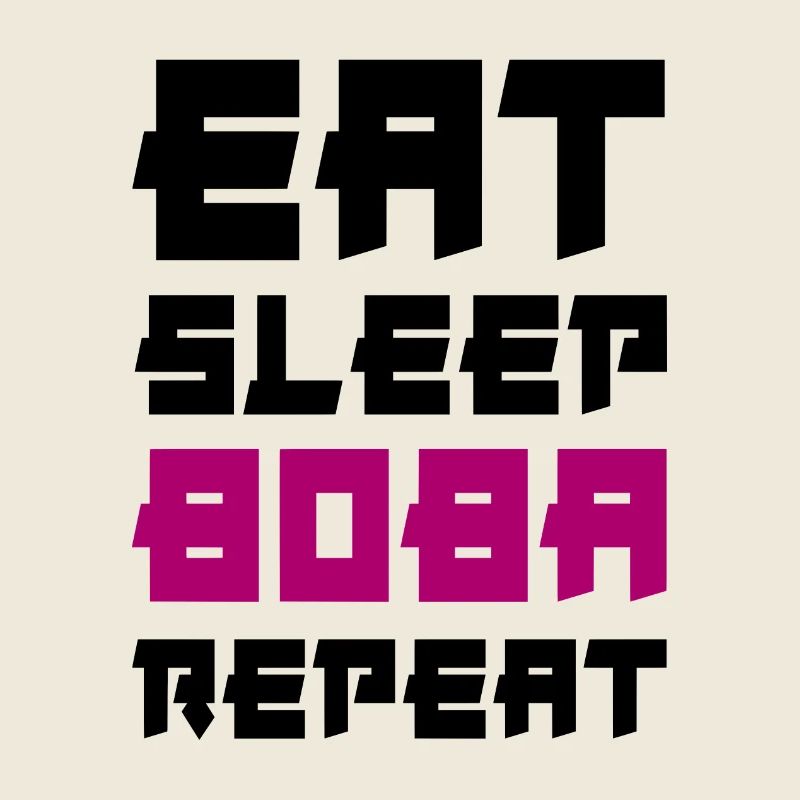 Eat Sleep Boba Repeat Bubbe Tea