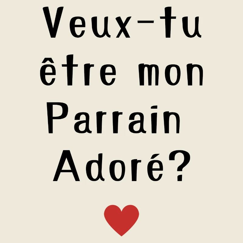 Veux-tu être mon parrain adoré ?