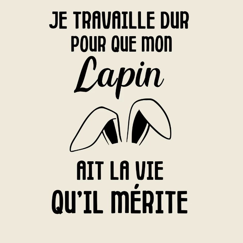 Je travaille dur pour mon lapin