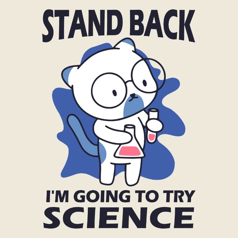Stand Back - I'm Going to Try Science