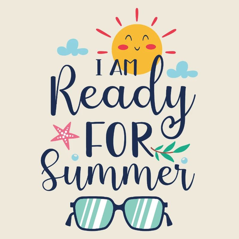 I am Ready for Summer