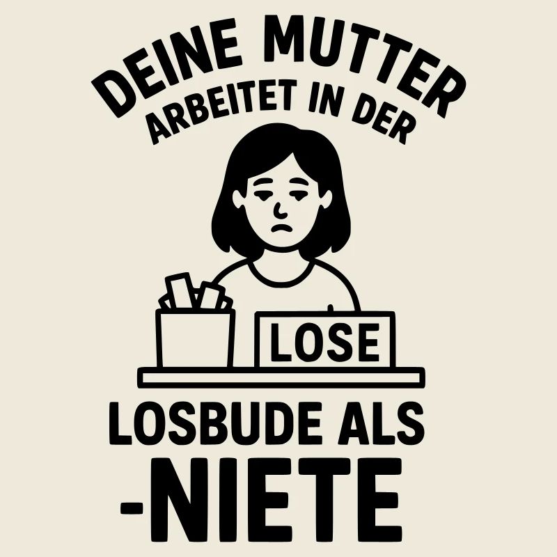 losbude deine mutter witz