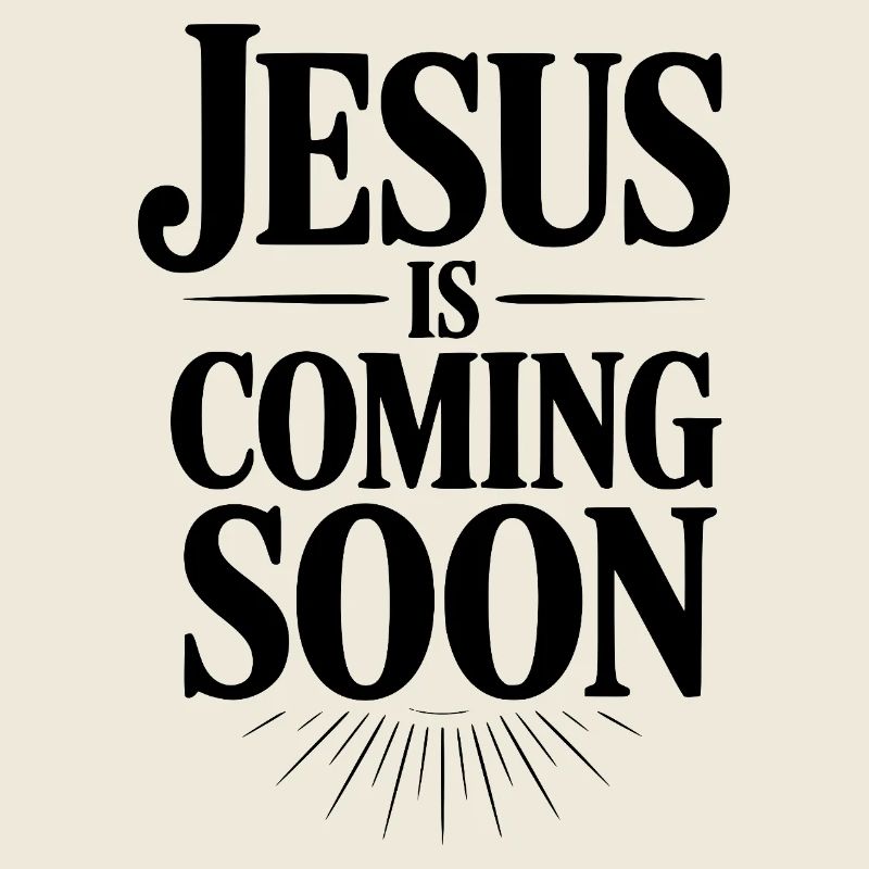 Jésus arrive bientôt
