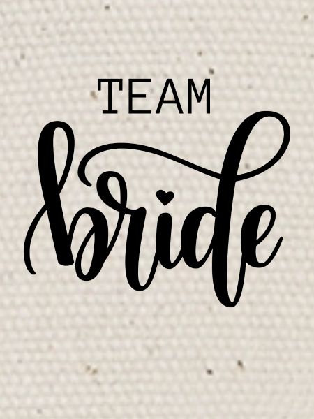 Team bride