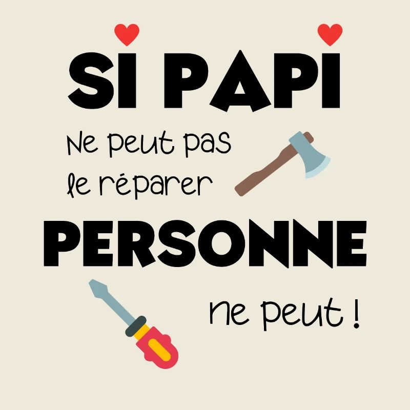 Si papi ne peut pas le réparer personne ne peut