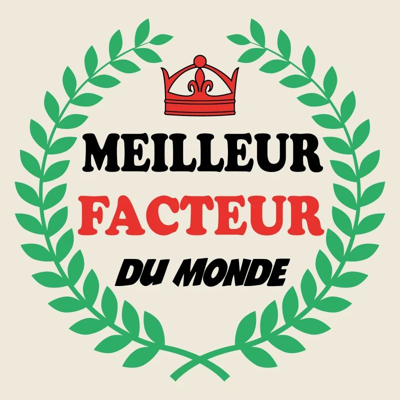 MEILLEUR FACTEUR DU MONDE