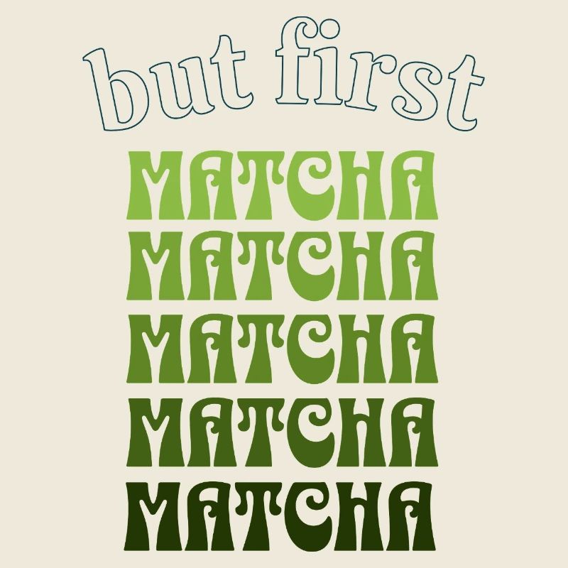 Mais d’abord Matcha – Green Tea Vibes Design