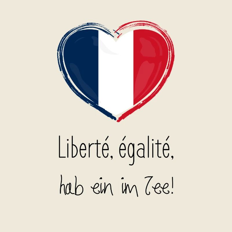 Liberté, egalite, have a in the tea!