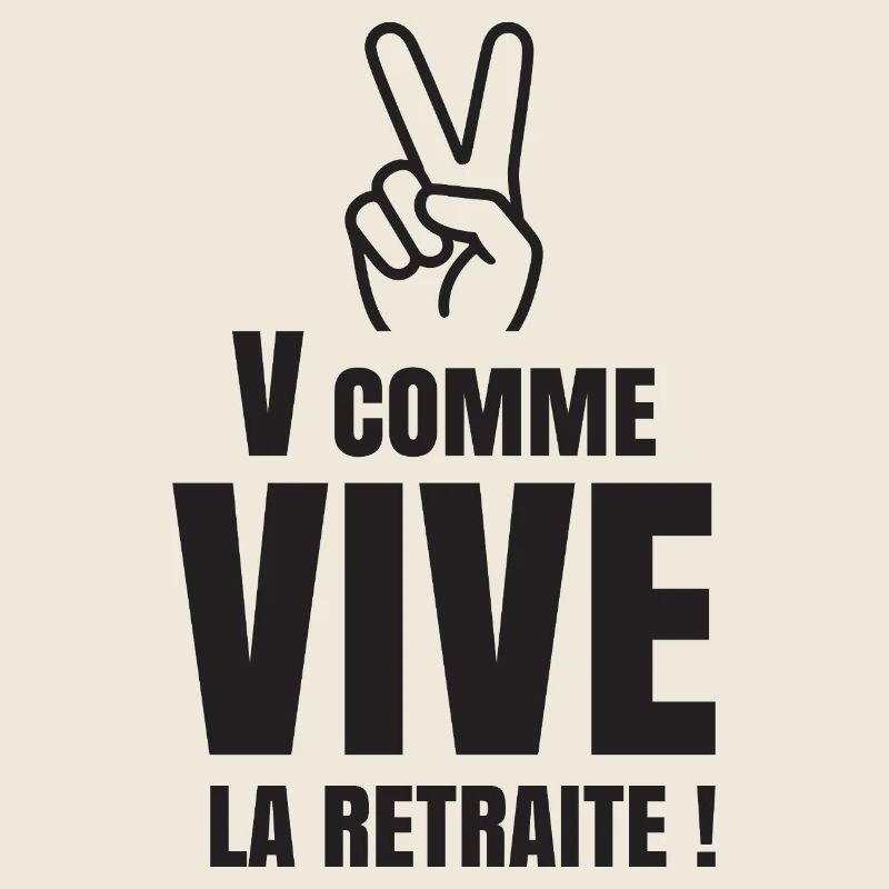 V Comme Vive la Retraite (texte noir)