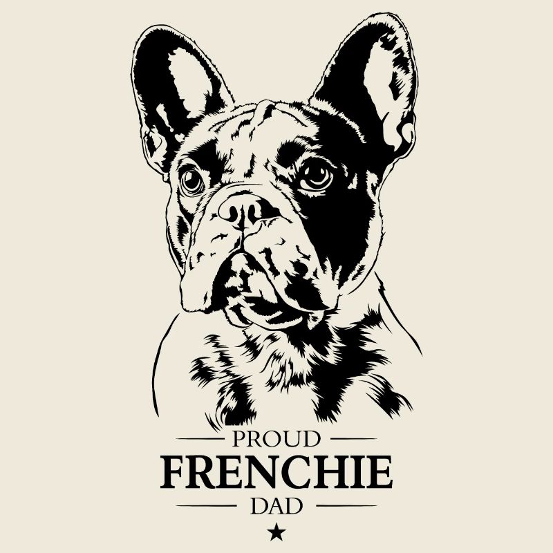Frenchie Dad Chiens Bouledogue Français Wilsigns