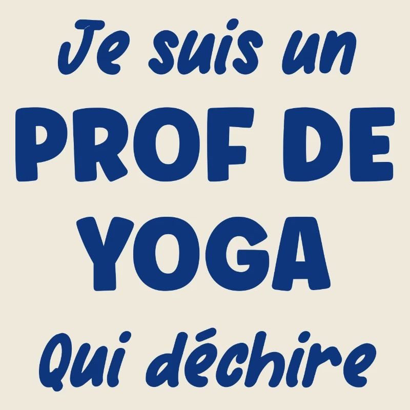 Je suis un prof de yoga