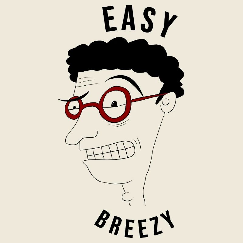 Facile, léger mec – ironique