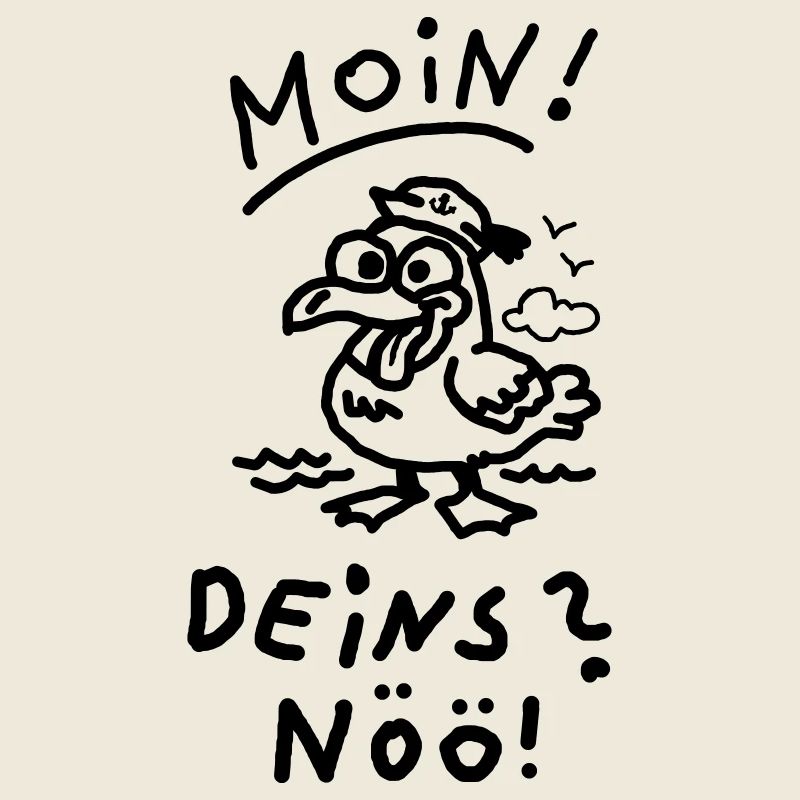 Moin Deins Nöö Möwe Nordisch Meer Witziger Spruch