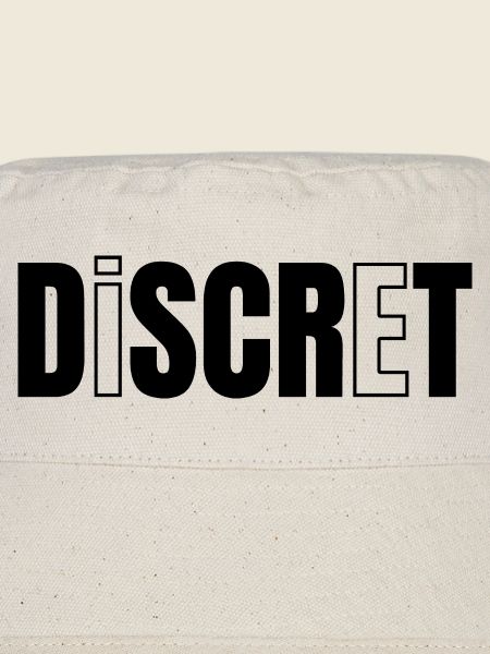 DISCRET ! 