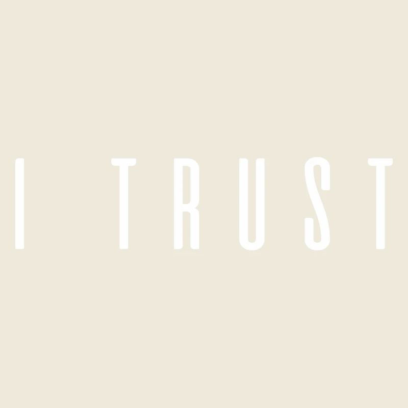 I TRUST