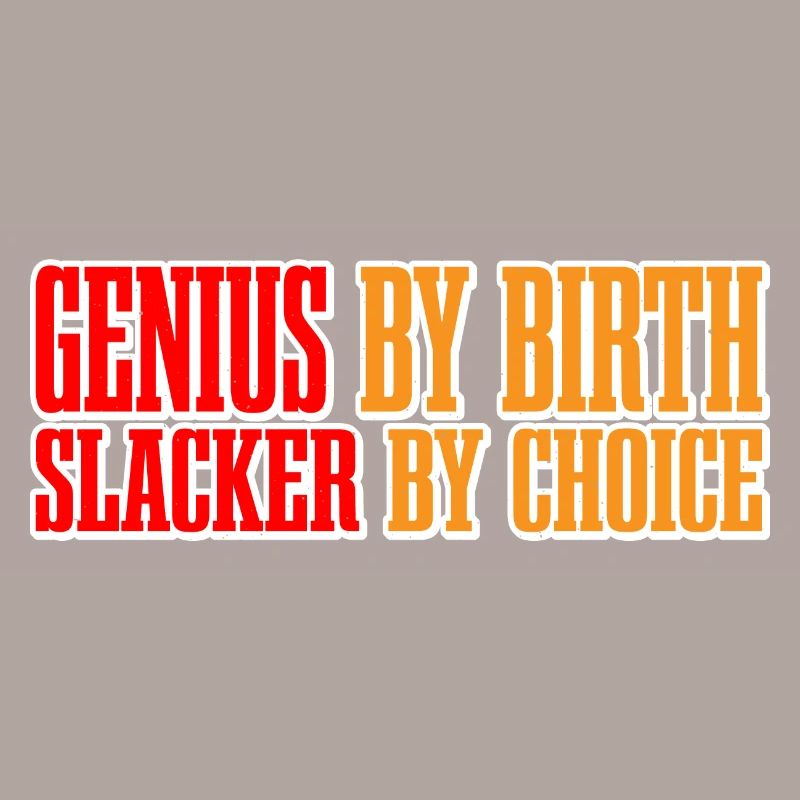 Genius by Birth Slacker efter valg 7
