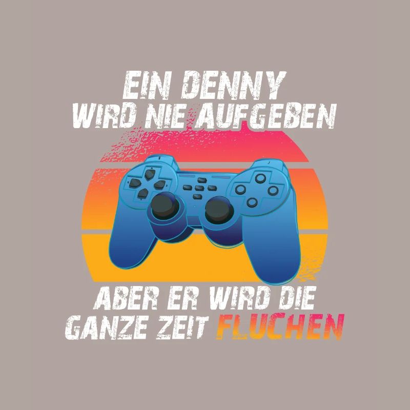 Ein denny wird nie aufgeben
