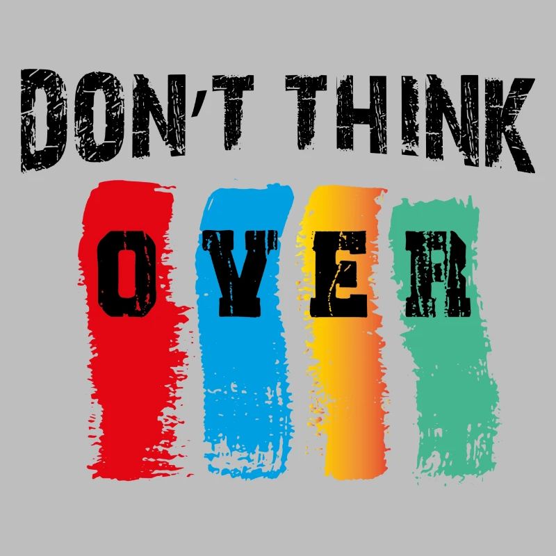 Don't think about it after thinking about it