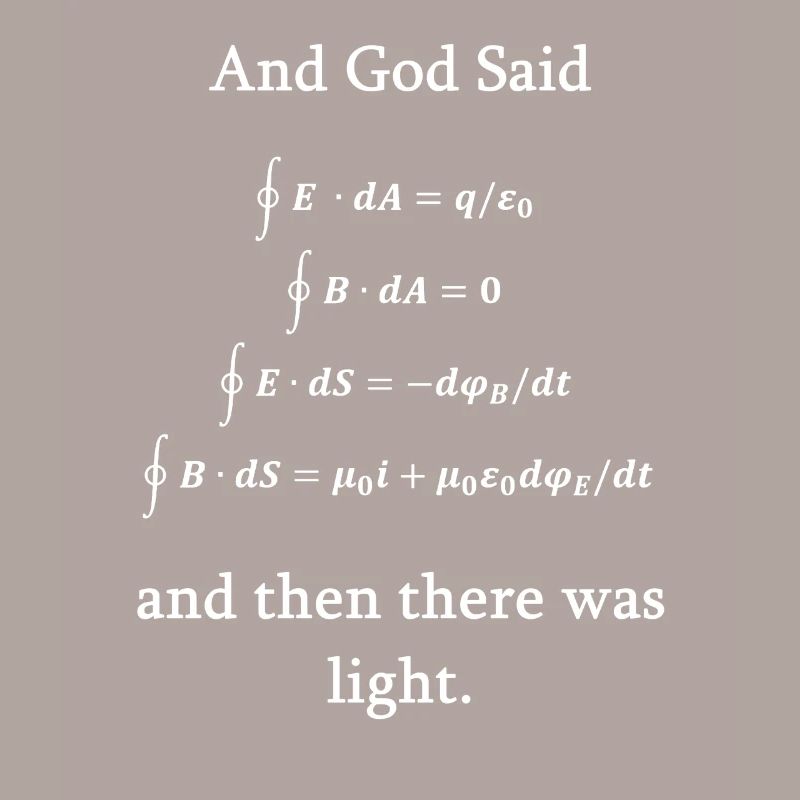 Maxwell equations god light physics nerd science