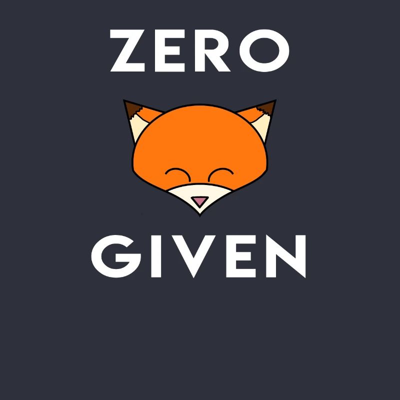 Zero Fox Given