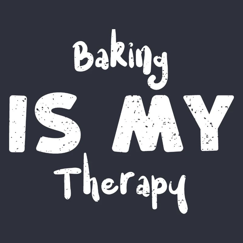 Baking Is My Therapy - Baking