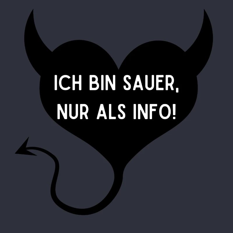 Ich bin sauer nur als Info