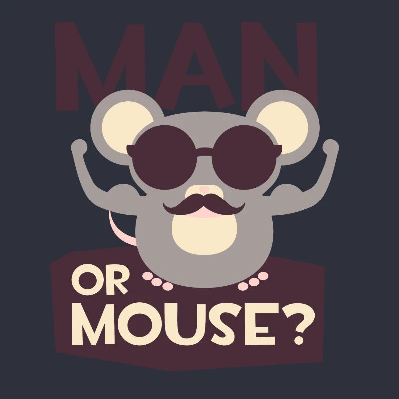 Mann oder Maus, was bist Du!?