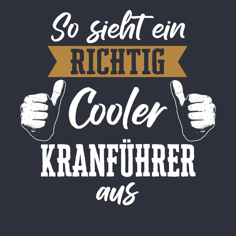 Kranführer Kran Baustelle Kranfahrer Spruch