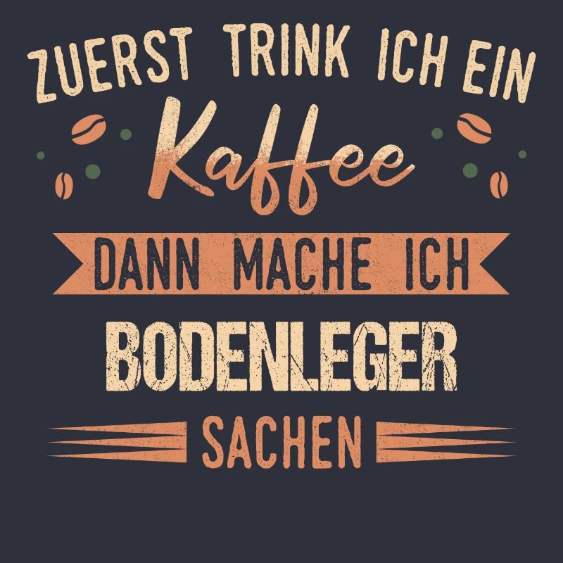 Bodenleger Parkettleger Spruch