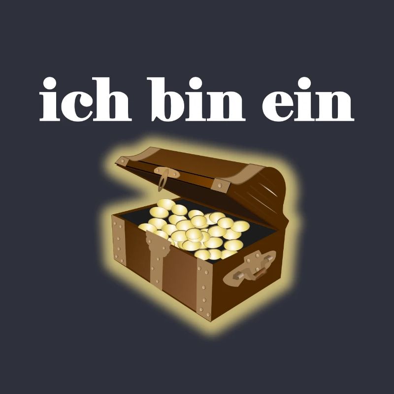 Ich bin ein Schatz.
