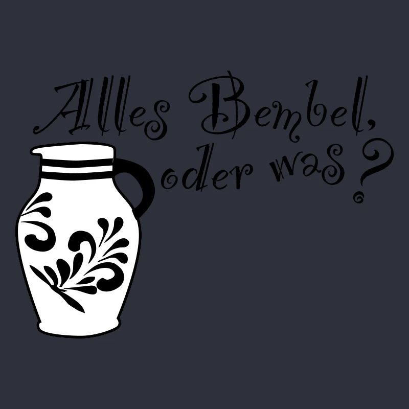Alles Bembel oder was?