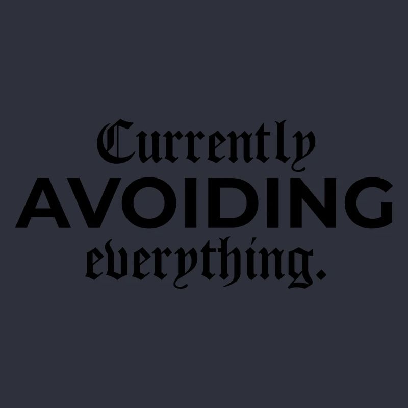 Currently Avoiding Everything – Mood Pur