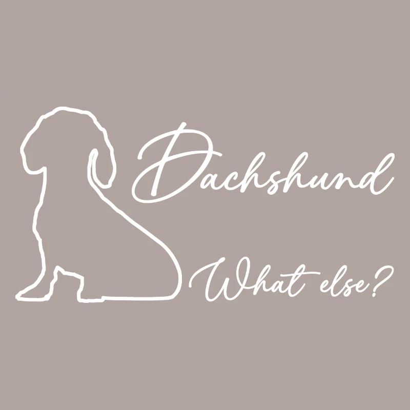 Dachshund, what else?