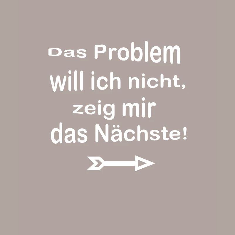 Witzige Sprüche Problem
