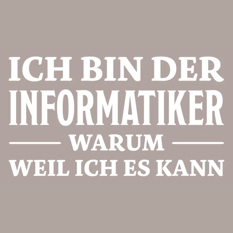 Informatiker Spruch Lustige Programmierer Geschenk
