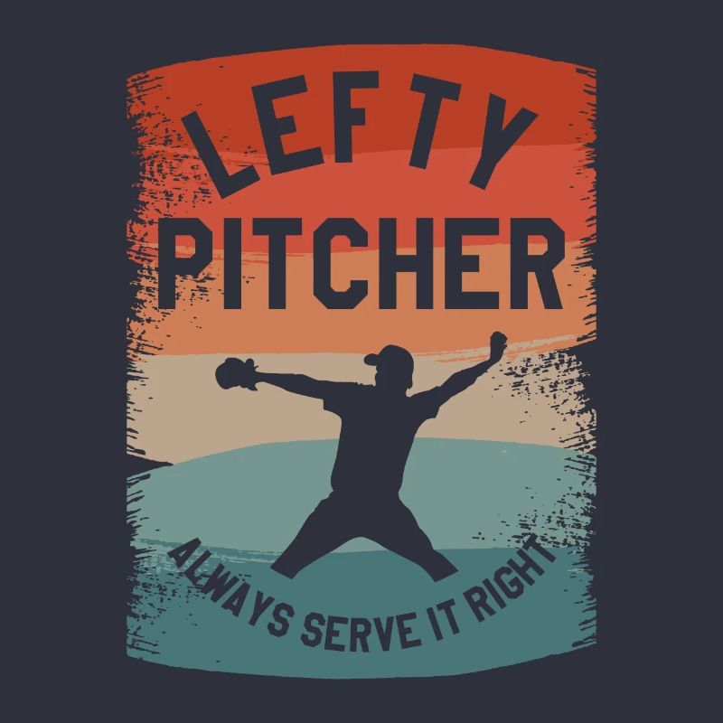 Lefty Pitcher Always Serve It Right Baseball