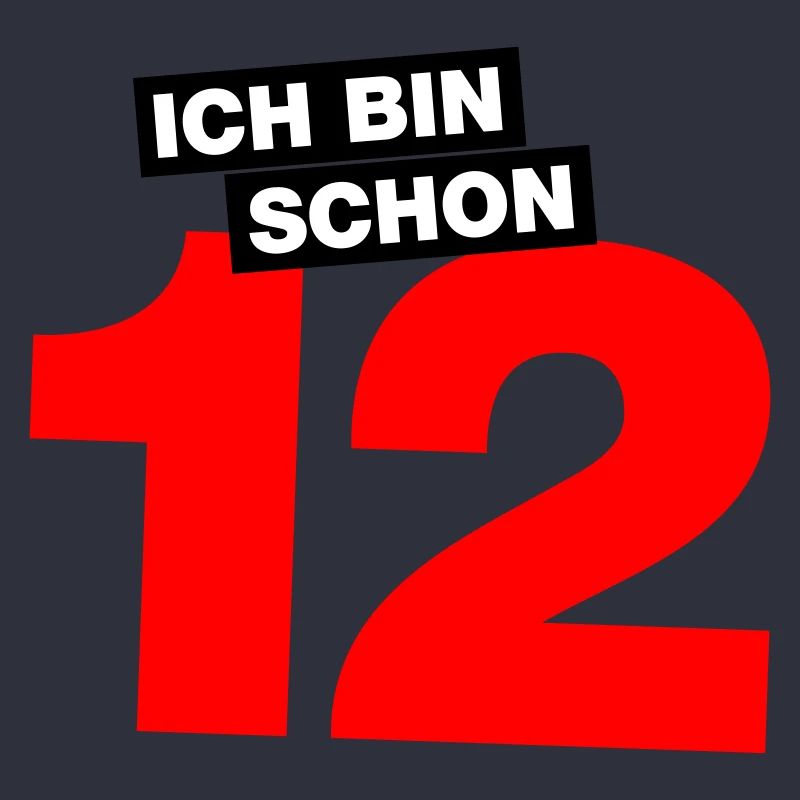 Ich bin schon 12