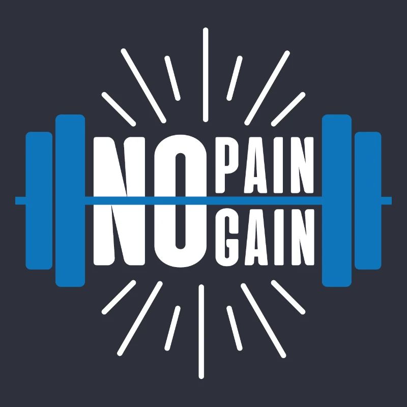 PAS DE DOULEUR PAS DE GAIN