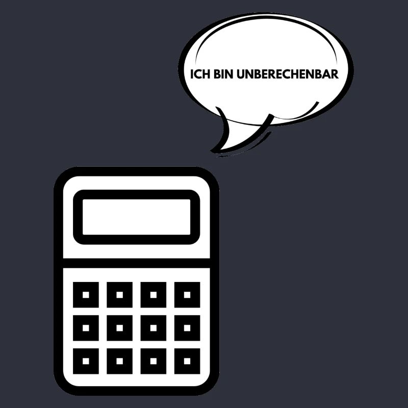 Ich bin unberechenbar