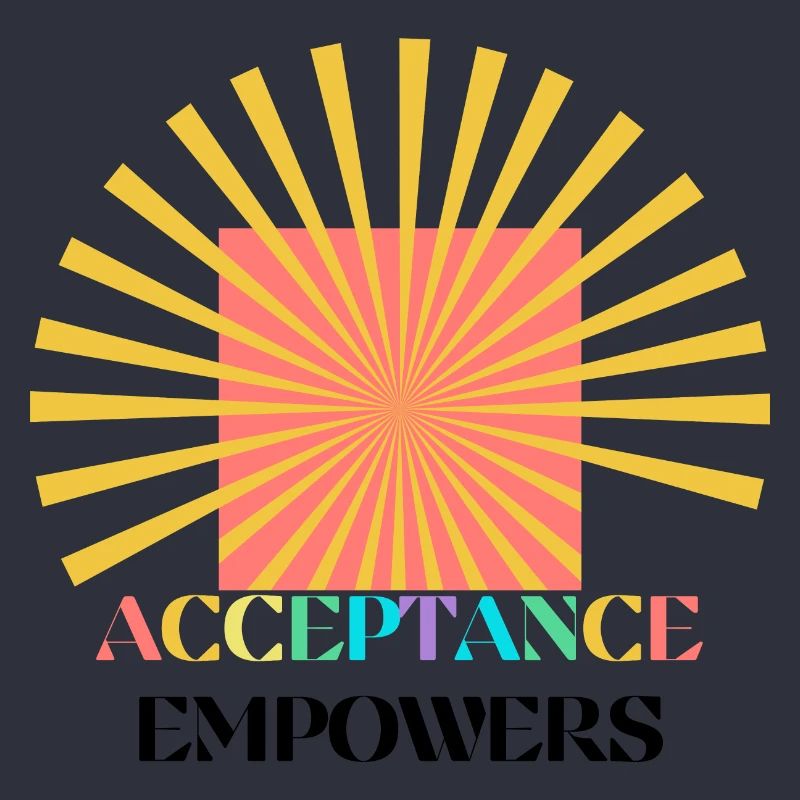 Acceptance Empowers