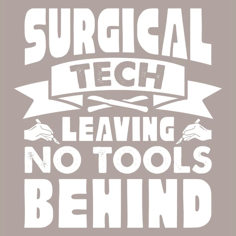 Surgical Tech Leaving no tools behind Surgical