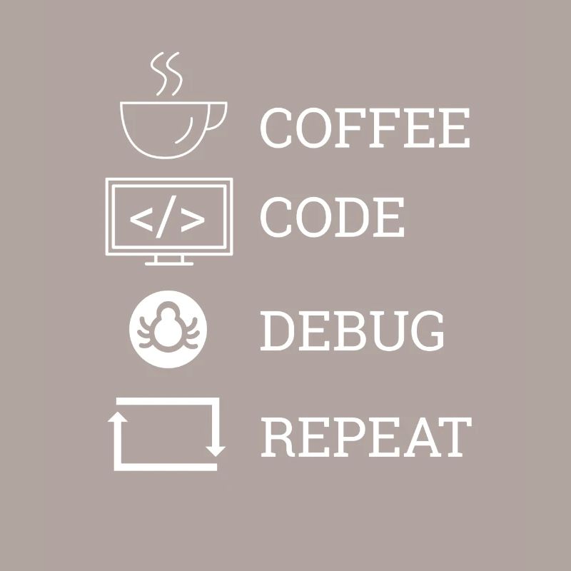 « Coffee Code Debug Repeat » | Programmeurs